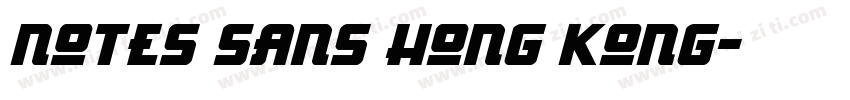 Notes Sans Hong Kong字体转换